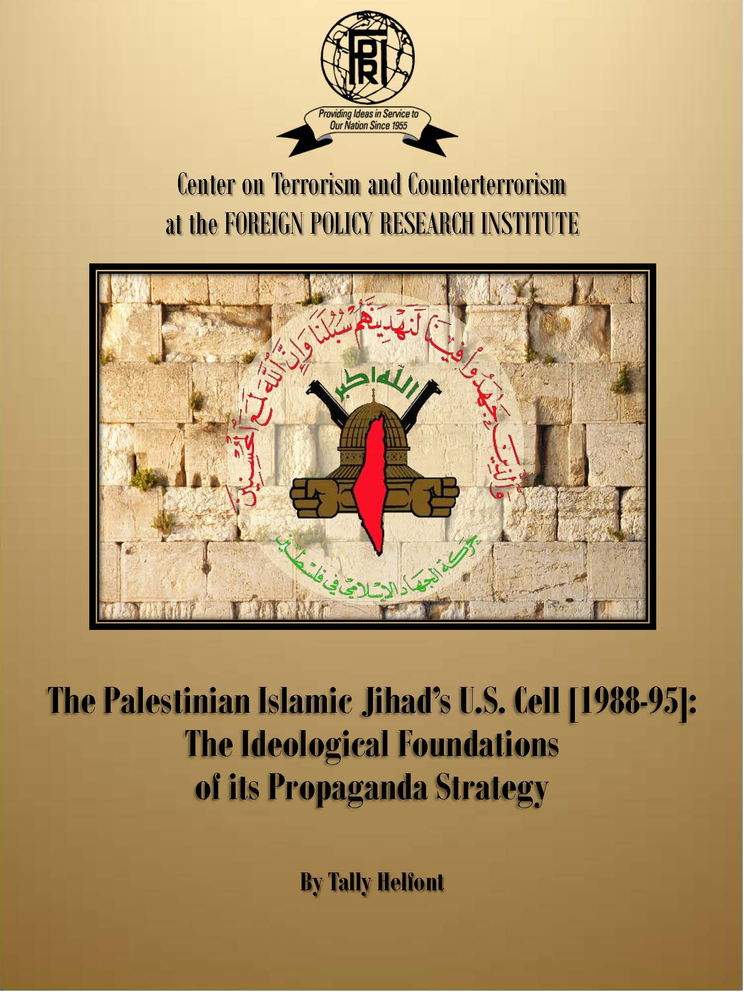The Palestinian Islamic Jihad’s U.S. Cell [1988–95]: the Ideological Foundations of Its Propaganda Strategy
