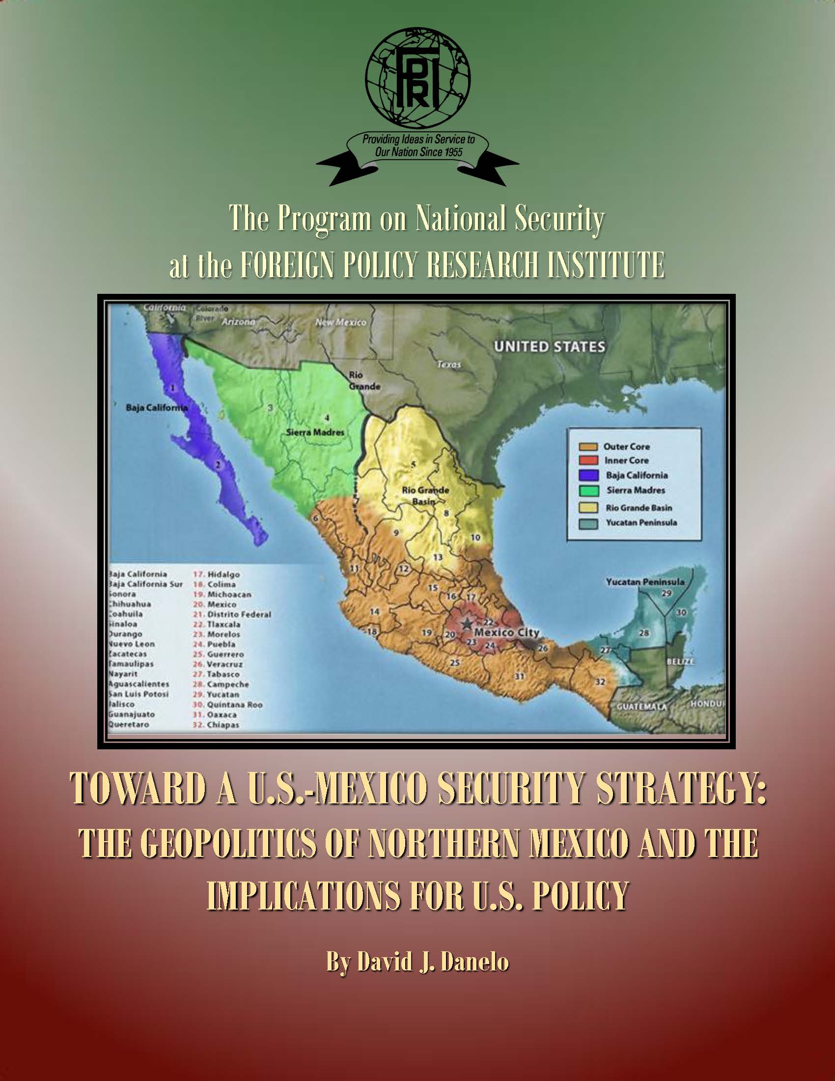Toward a U.S.-Mexico Security Strategy: The Geopolitics of Northern Mexico and the Implications for U.S. Policy