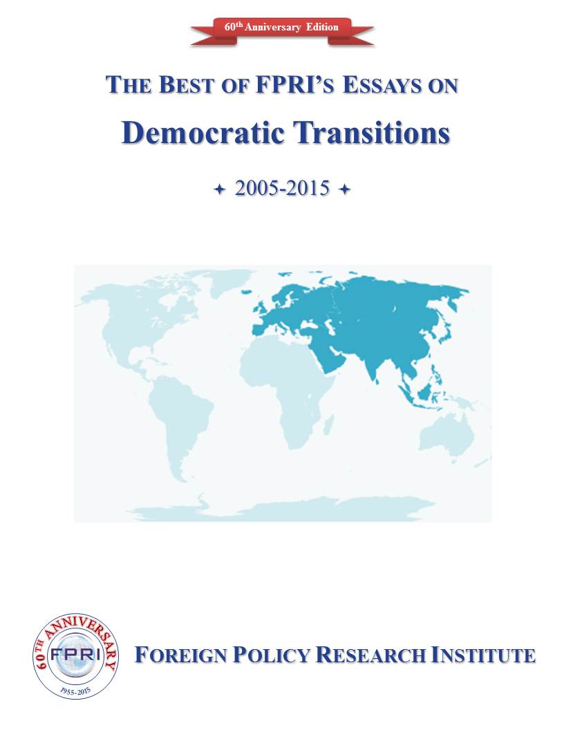 The Best of FPRI’s Essays on Democratic Transitions