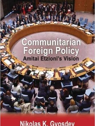 Communitarian Foreign Policy: Amitai Etzionis Vision