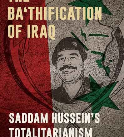 The Ba‘thification of Iraq: Saddam Hussein’s Totalitarianism by Aaron M. Faust (review)