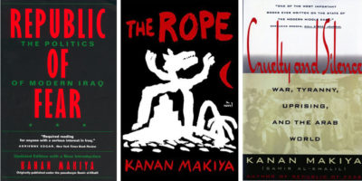 Three of Kanan Makiya's books: Republic of Fear, The Rope, & Cruelty and Silence
