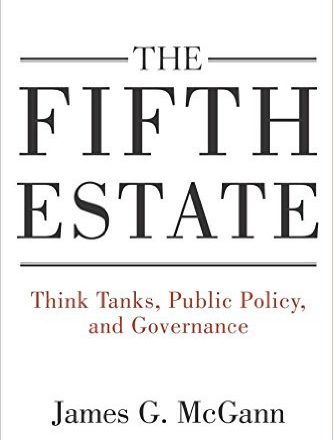 The Fifth Estate: Think Tanks, Public Policy, and Governance
