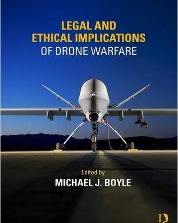 Legal and Ethical Implications of Drone Warfare