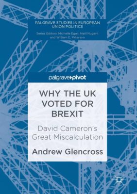 glencross-andrew-why-the-uk-voted-for-brexit