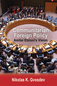 Communitarian Foreign Policy: Amitai Etzionis Vision