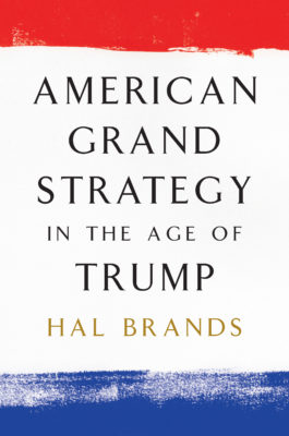 American Grand Strategy in the Age of Trump