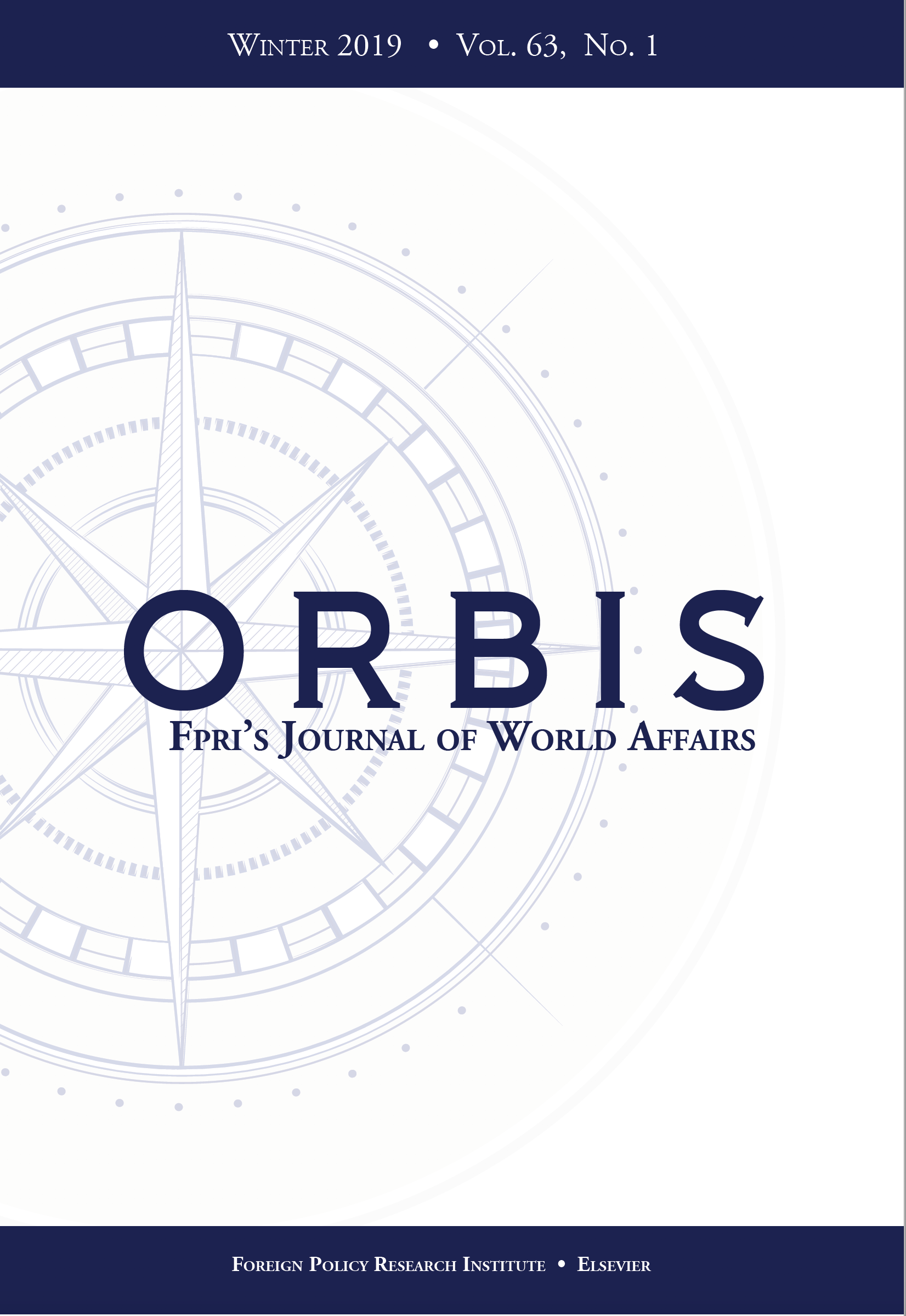 Announcing the Winter 2019 Issue of Orbis, FPRI’s Journal of World Affairs