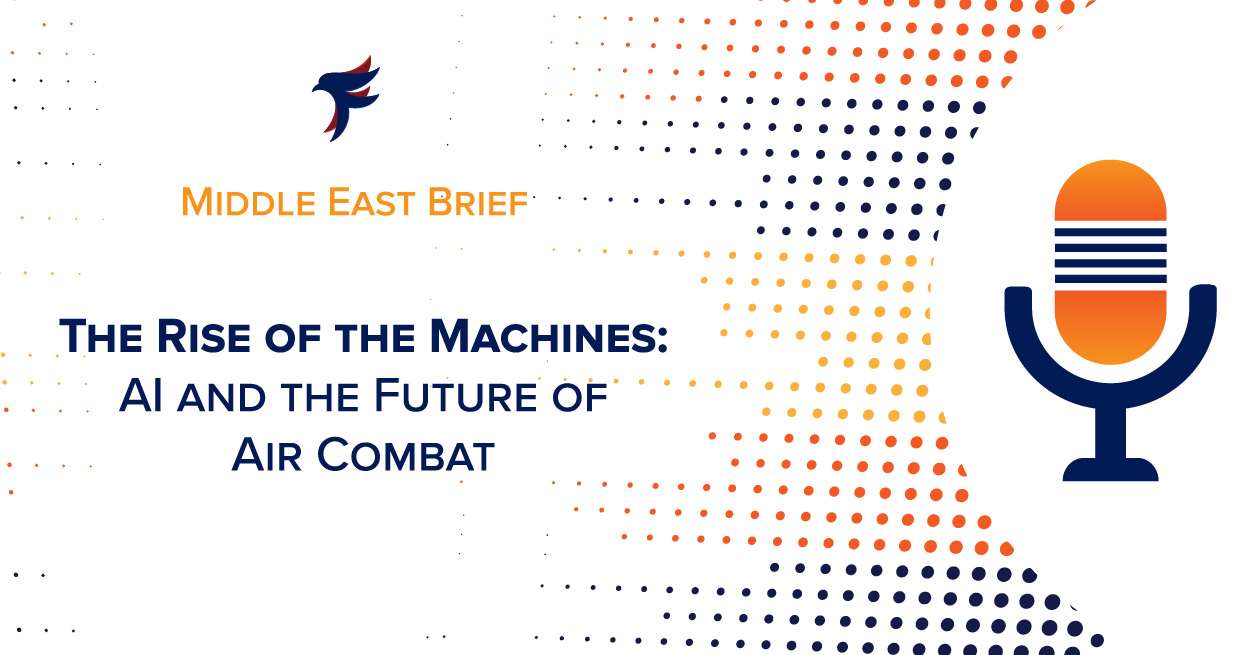 The Rise of the Machines: AI and the Future of Air Combat - Foreign ...
